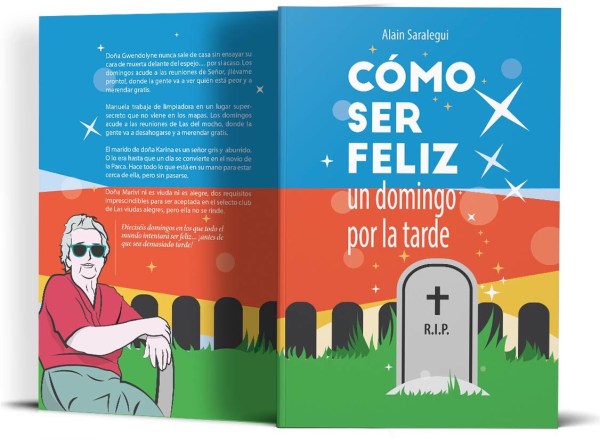 Cómo ser feliz un domingo por la tarde: una novela de humor y muerte